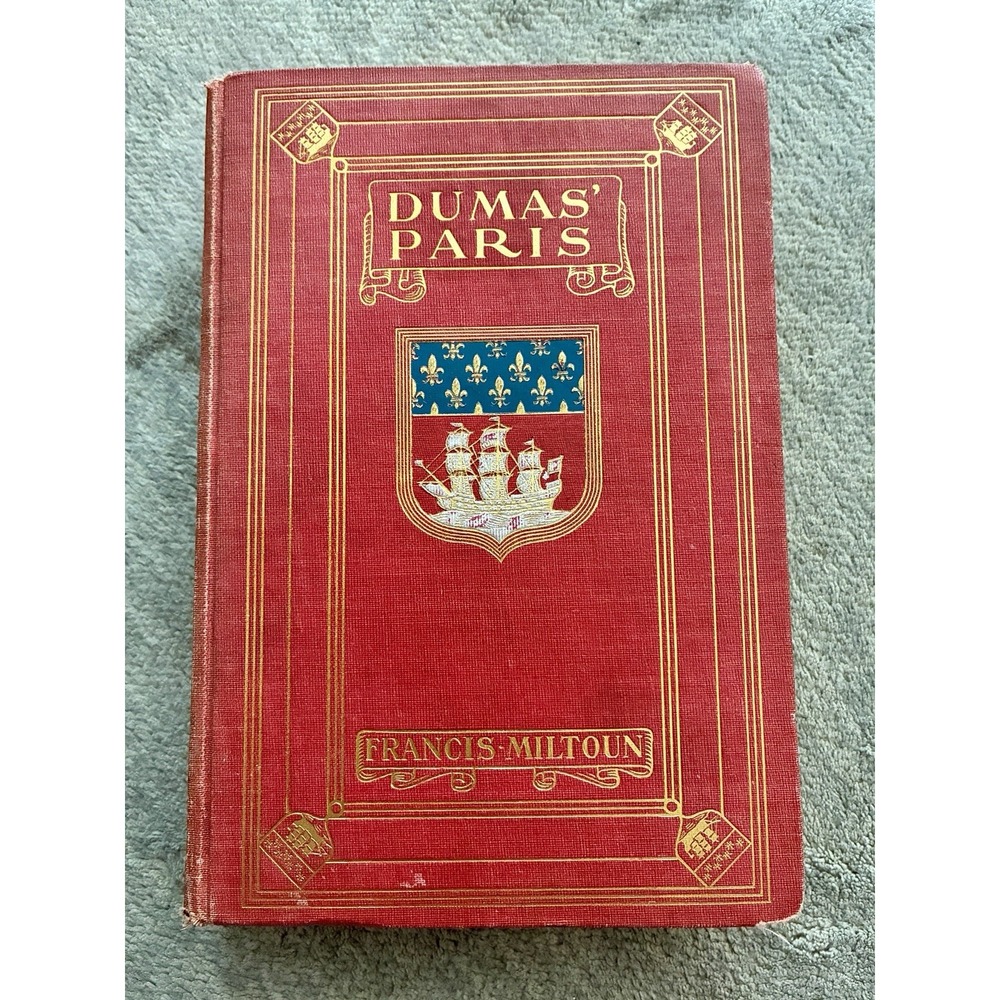 1904 Dumas' Paris Francis Miltoun 1st Edition L.C. Page Illustrated Maps HC